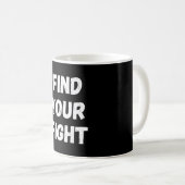 Motivational Find Your Fight Quote Art Koffiemok (Voorkant rechts)