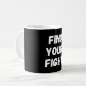 Motivational Find Your Fight Quote Art Koffiemok (Voorkant links)