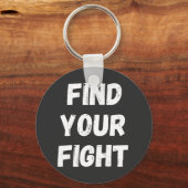 Motivational Find Your Fight Quote Art Sleutelhanger (Voorkant)