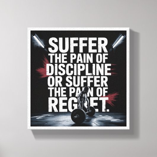 Motivational Gym Wall Art - Suffer the Pain of Dis Canvas Afdruk (Voorkant)
