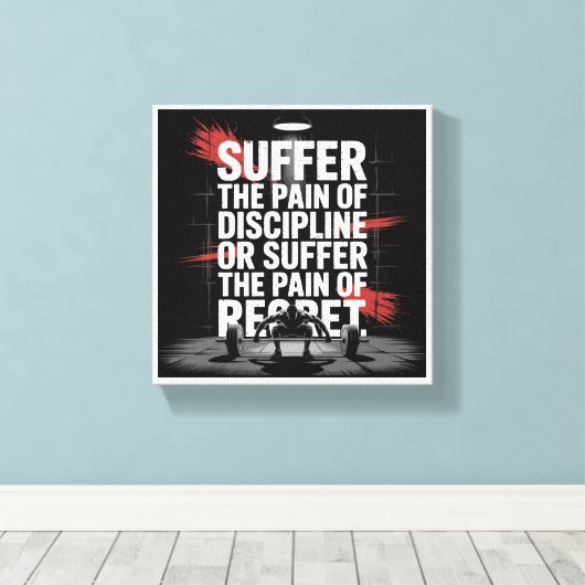 Motivational Gym Wall Art - Suffer the Pain of Dis Canvas Afdruk (Insitu (Houten vloer))