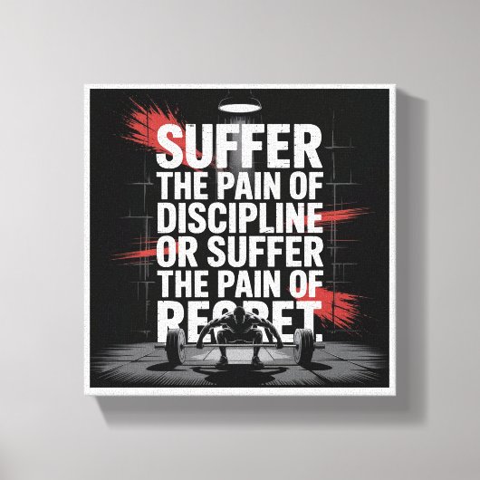 Motivational Gym Wall Art - Suffer the Pain of Dis Canvas Afdruk (Voorkant)