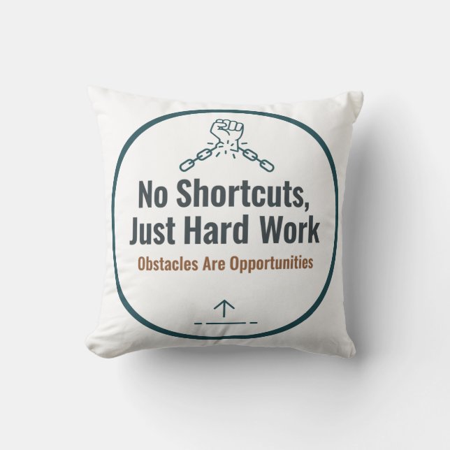 Motivational Hard Work Quote Design – No Shortcuts Kussen (Voorkant)