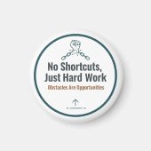 Motivational Hard Work Quote Design – No Shortcuts Magneet (Voorkant)