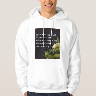 Motivational Life Quote T-Shirt with Flower Design