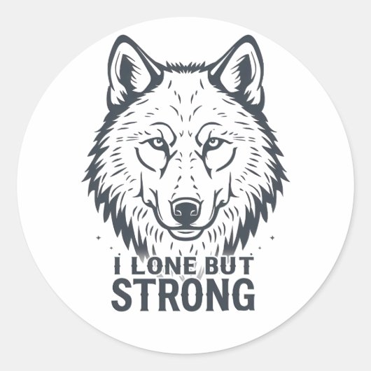 Motivational "Lone But Strong" Lone Wolf Ronde Sticker (Voorkant)