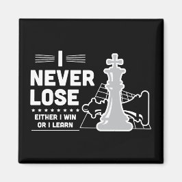 Motivational Never Lose Chess Quote Magneet