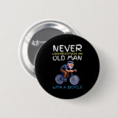 Motivational Old Man Bicycle Quote - Funny Cycling Ronde Button 5,7 Cm (Voorkant /achterkant)