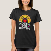 Motivational Progress Over Perfection Back To Scho T-shirt (Voorkant)