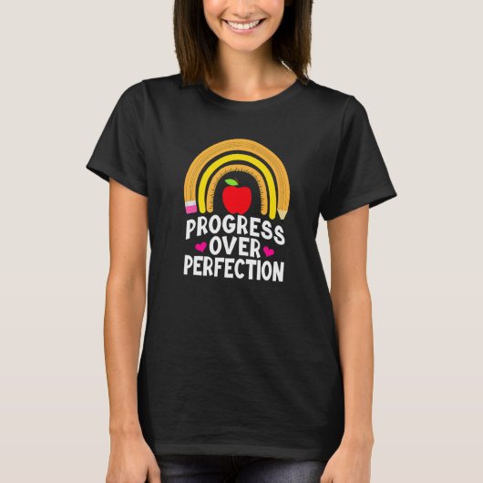 Motivational Progress Over Perfection Back To Scho T-shirt (Voorkant)