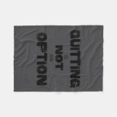 Motivational Quitting Is Not An Option  Fleece Deken (Voorkant (Horizontaal))