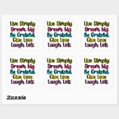 Motivational Quote Live Simply Dream Give Love Vierkante Sticker (Vel)