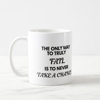 Motivational Quote Mug - The Only Way To Truly Fai Koffiemok