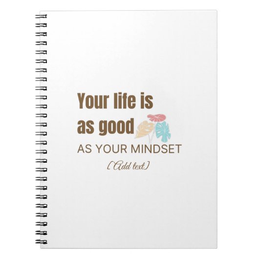 Motivational Quote Notebook - Your Life Is As Good Notitieboek (Voorkant)