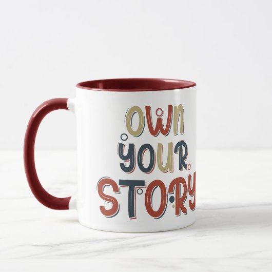 Motivational Quote Own Your Story Inspirational Mok (Links)