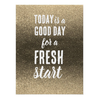 Motivational Quote Today is a Good Day Fresh Start Perfect Poster