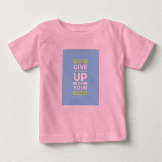 motivational quotes t shirt for baby (Voorkant)