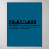 Motivational Sayings-relentless Poster (Voorkant)