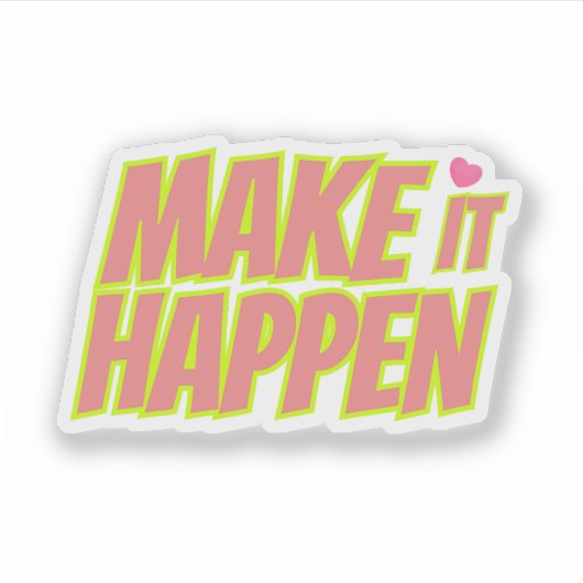 Motivational Sticker (Voorkant)