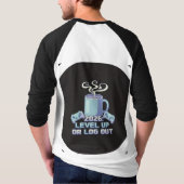 Motivational T-Shirt | Level Up or Log Out Gamer C (Achterkant)