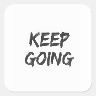 Motivational typography keep going paint stroke vierkante sticker
