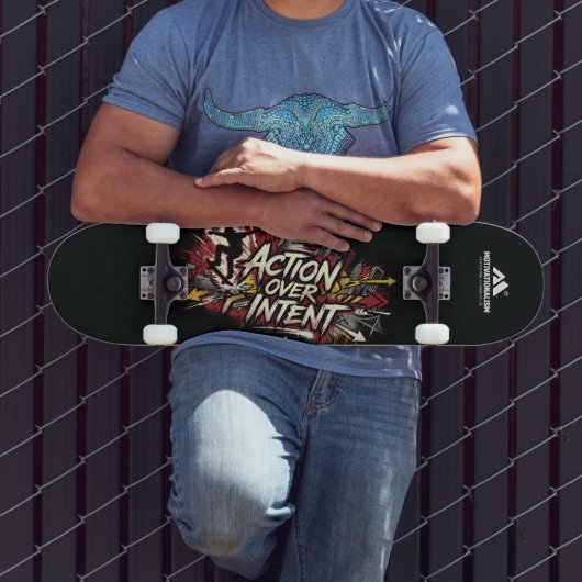 MOTIVATIONALISM© Action Over Intent_ Persoonlijk Skateboard (Buiten 3)