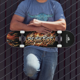 MOTIVATIONALISM© Be The Fire_ Persoonlijk Skateboard