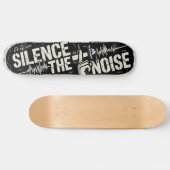 MOTIVATIONALISM© Silence The Noise 2_ Persoonlijk Skateboard (Horizontaal)