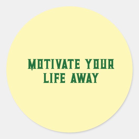 Motiveer het leven sticker (Voorkant)