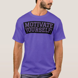 Motiveren jezelf t-shirt