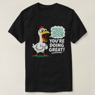 Motiverend Cartoon Kip T-Shirt om te Aanmoedigen