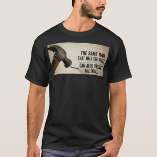 Motiverend spijkers en hamer citaat grafische T-sh T-shirt