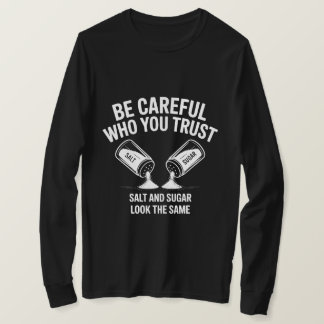 Motiverend Vertrouwensquote T-shirt – Wees Voorzic
