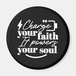 Motiverende christelijke quote – Laad je geloof Magneet