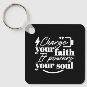 Motiverende christelijke quote – Laad je geloof op Sleutelhanger