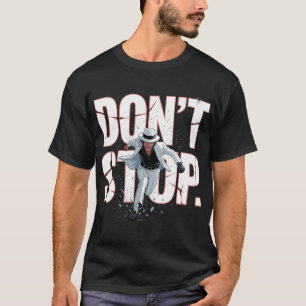 Motiverende Dansposter Niet Stoppen T-shirt