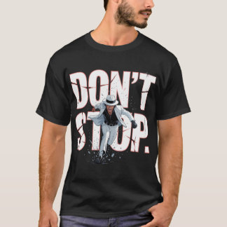 Motiverende Dansposter Niet Stoppen T-shirt