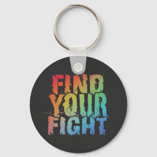 Motiverende 'Find Your Fight' Citaat Kunst Sleutelhanger