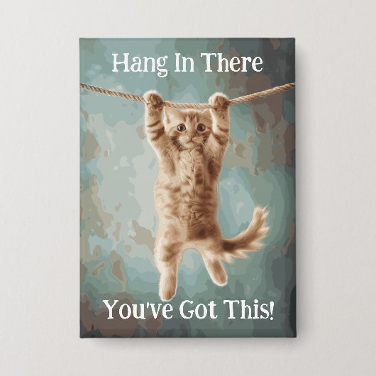 Motiverende Grappige Hou Vol Kat Poster Button (Voorkant)