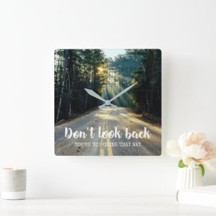 Motiverende Inspirerende Quote Niet Omkijken Vierkante Klok