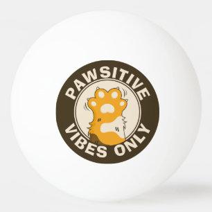 Motiverende Kat Pawsitive vibes alleen Leuke Poot Pingpongbal