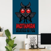 Motiverende Mothman Gelooft in Jou Poster (Thuiskantoor)