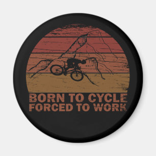 Motiverende mountainbike-quote - Grappige fietsen Magneet