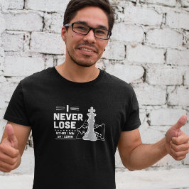 Motiverende Nooit Verliezen Schaak Quote Zwart Wit T-shirt
