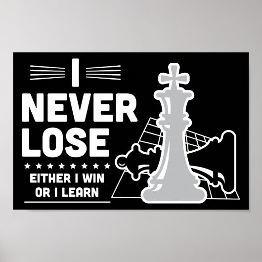 Motiverende Nooit Verliezen Schaakquote Poster (Voorkant)