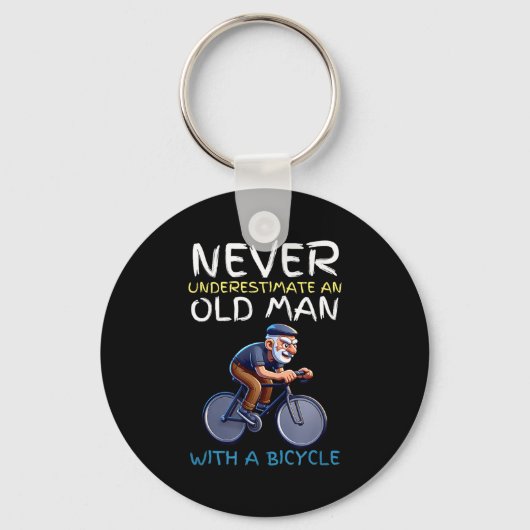 Motiverende Oude Man Fiets Citaat - Grappige Fiets Sleutelhanger (Voorkant)