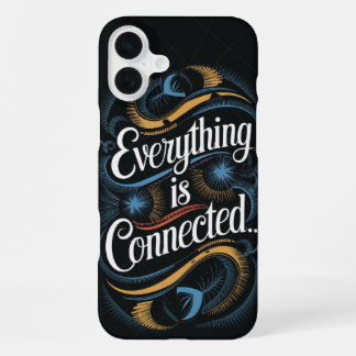 motiverende quote -“Alles is Verbonden…” iPhone 16 Plus Hoesje