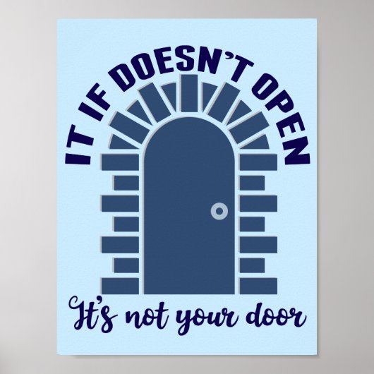 Motiverende quote Blijf Positief Niet Jouw Deur Poster (Voorkant)