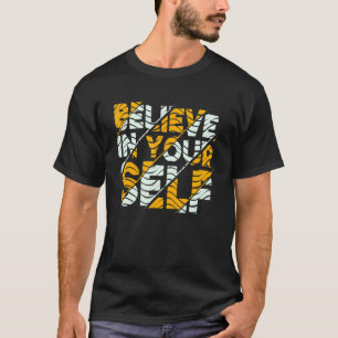 Motiverende quote inspiratie positieve spreuk leve t-shirt