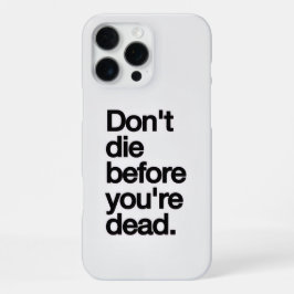 Motiverende quote iPhone16 hoes iPhone 16 Pro Max Hoesje